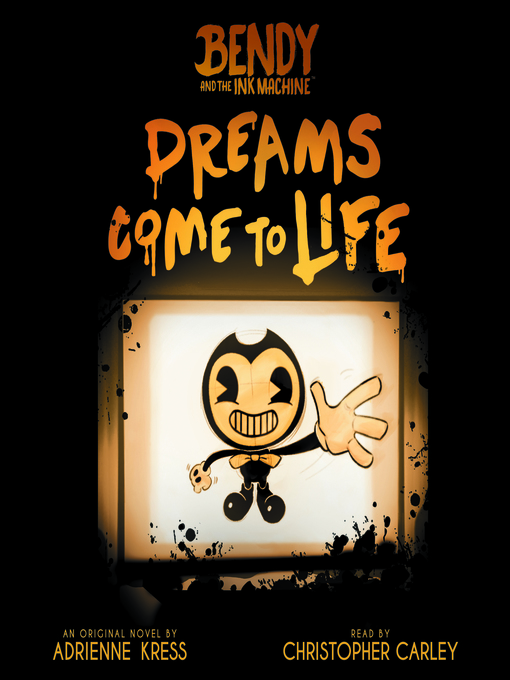 Title details for Dreams Come to Life (Bendy, Book 1) by Adrienne Kress - Available